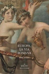 EUROPA, VIA ROMANA | 9788424916930 | BRAGUE, REMI