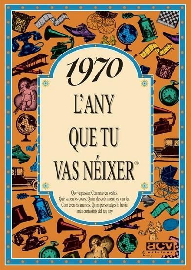 1970 : L'ANY QUE TU VAS NEIXER | 9788489589087 | COLLADO BASCOMPTE, ROSA