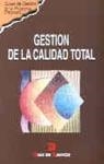 GESTION DE LA CALIDAD TOTAL | 9788479782443 | MARKETING PUBLISHING