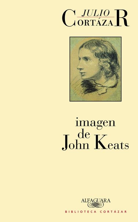 IMAGEN DE JOHN KEATS. BIBLIOTECA CORTAZAR | 9788420481944 | CORTAZAR,JULIO