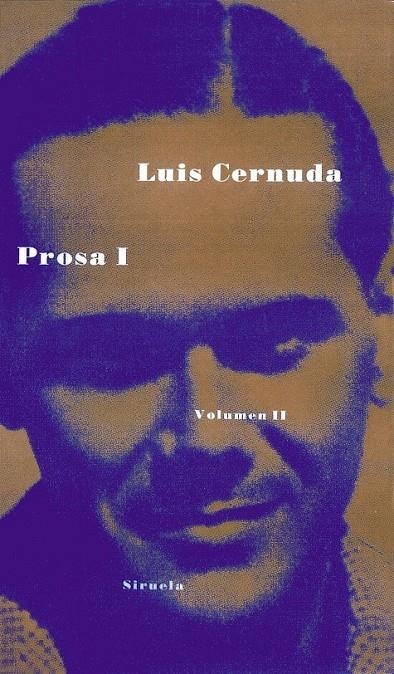 PROSA I. VOLUMEN II (LUIS CERNUDA) | 9788478442140 | LUIS CERNUDA