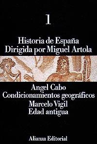 HISTORIA DE ESPAÑA. T.1. CONDICIONAMIENTOS GEOGRAF | 9788420695662 | CABO ALONSO, ANGEL ; VIGIL, MARCELO