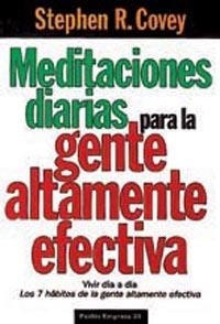 MEDITACIONS DIARIAS PARA LA GENTE ALTAMENTE EFECTI | 9788449301407 | COVEY, STEPHEN R.