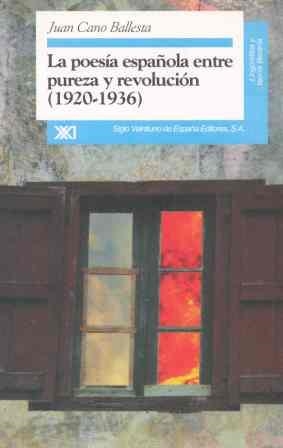 POESIA ESPAÑOLA ENTRE PUREZA Y REVOLUCION(1920-193 | 9788432309144 | CANO BALLESTA,JUAN