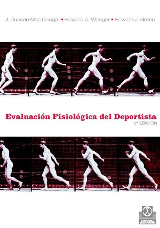 EVALUACION FISIOLOGICA DEL DEPORTISTA | 9788480192361 | DUNCAN MAC DOUGALL, J.