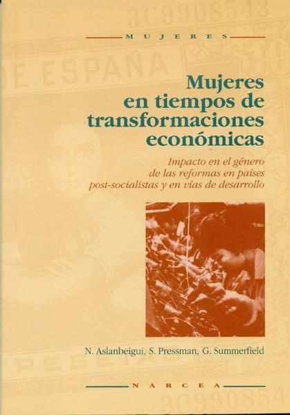 MUJERES EN TIEMPOS DE TRANSFORMACIONES ECONOMICAS | 9788427711440 | ASLANBEIGUI, N.