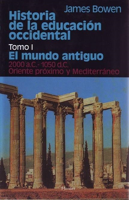 HISTORIA DE LA EDUCACION OCCIDENTAL. TOMO I | 9788425410222 | BOWEN, JAMES