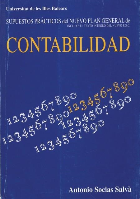 CONTABILIDAD SUPUESTOS PRACTICOS DEL NUEVO PLAN GE | 9788476322017 | SOCIAS ALBA, ANTONIO