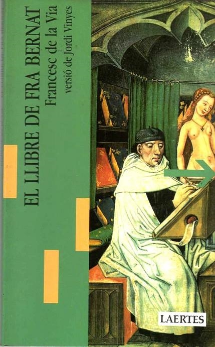 LLIBRE DE FRA BERNAT, EL | 9788475841205 | VIA, FRANCESC DE LA