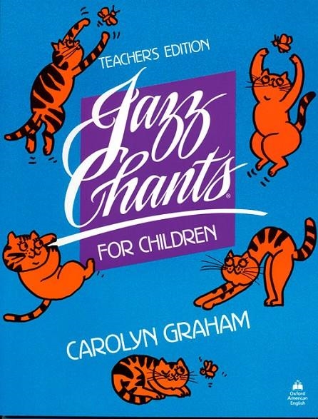 JAZZ CHANTS FOE CHILDREN.TEACHER`S EDITION | 9780195024975 | GRAHAM, CAROLYN