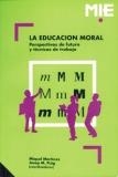 EDUCACION MORAL, LA | 9788478270699 | MARTINEZ,MIQUEL