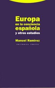 EUROPA EN LA CONCIENCIA ESPAÑOLA Y OTTROS ESTUDIOS | 9788481640946 | RAMIREZ,MANUEL