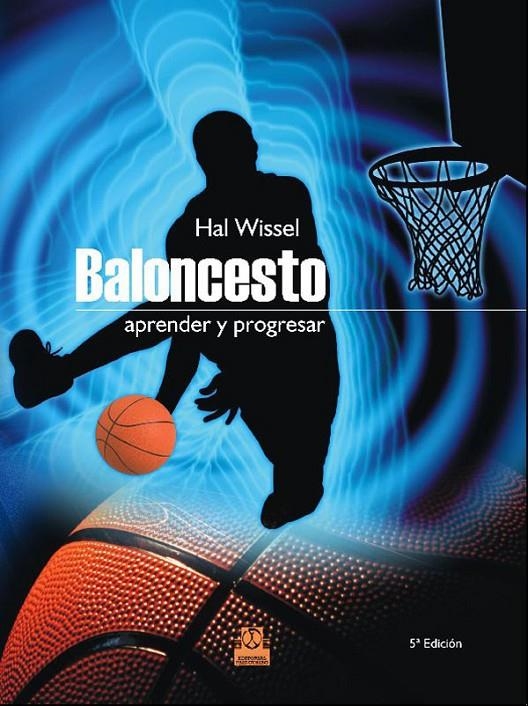 BALONCESTO.APRENDER Y PROGRESAR | 9788480192590 | WISSELL, HAL