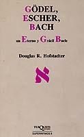 GODEL, ESCHER, BACH : UN ETERNO Y GRACIL BUCLE | 9788472234598 | HOFSTADTER, DOUGLAS R.