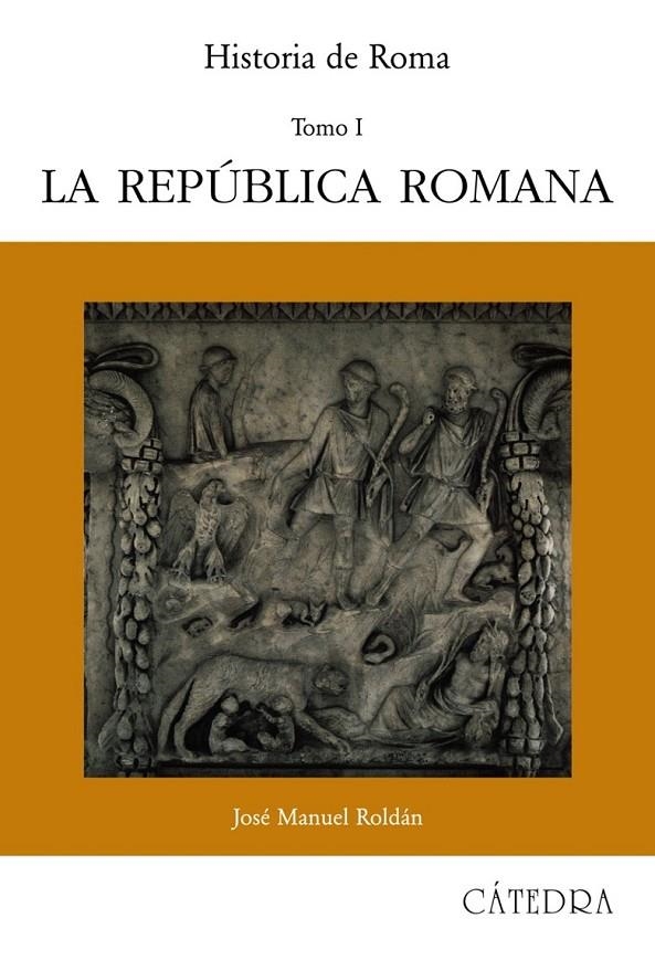 HISTORIA DE ROMA TOMO I.LA REPUBLICA ROMANA | 9788437603070 | JOSE MANUEL ROLDAN