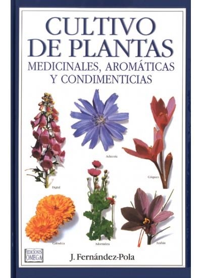 CULTIVO DE PLANTAS MEDICINALES,AROMATICAS Y CONDIM | 9788428210676 | FERNANDEZ-POLA,J.