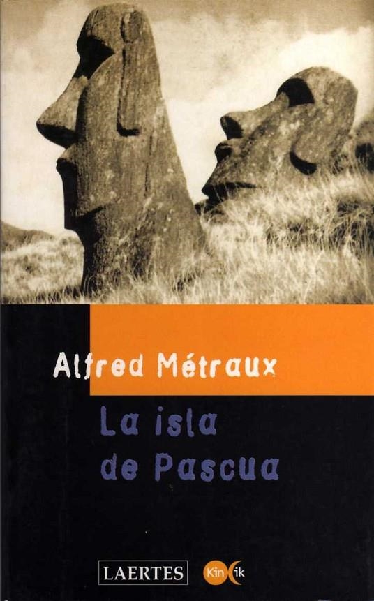 ISLA DE PASCUA, LA | 9788475842806 | METRAUX, ALFRED