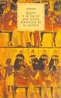 EGIPTO A LA LUZ DE UNA TEORIA PLURALISTA DE CULTUR | 9788446005452 | ASSMANN,JAN