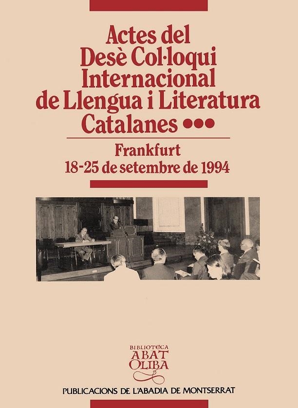 ACTES DEL DESE COL.LOQUI INTERNACIONAL DE LLENGUA | 9788478267309 | SCHÖNBERGER, AXEL/STEGMAN, TILBERT DÍDAC