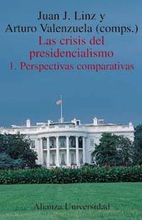 CRISIS DEL PRESIDENCIALISMO, LAS CRISIS. | 9788420628844 | LINZ, JUAN J.