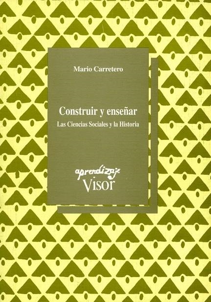 CONSTRUIR Y ENSEÑAR | 9788477741206 | CARRETERO, MARIO