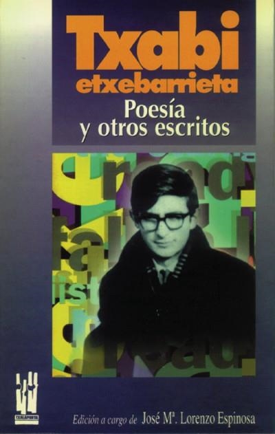 POESIA Y OTROS ESCRITOS | 9788481360400 | ETXEBARRIETA, TXAVI