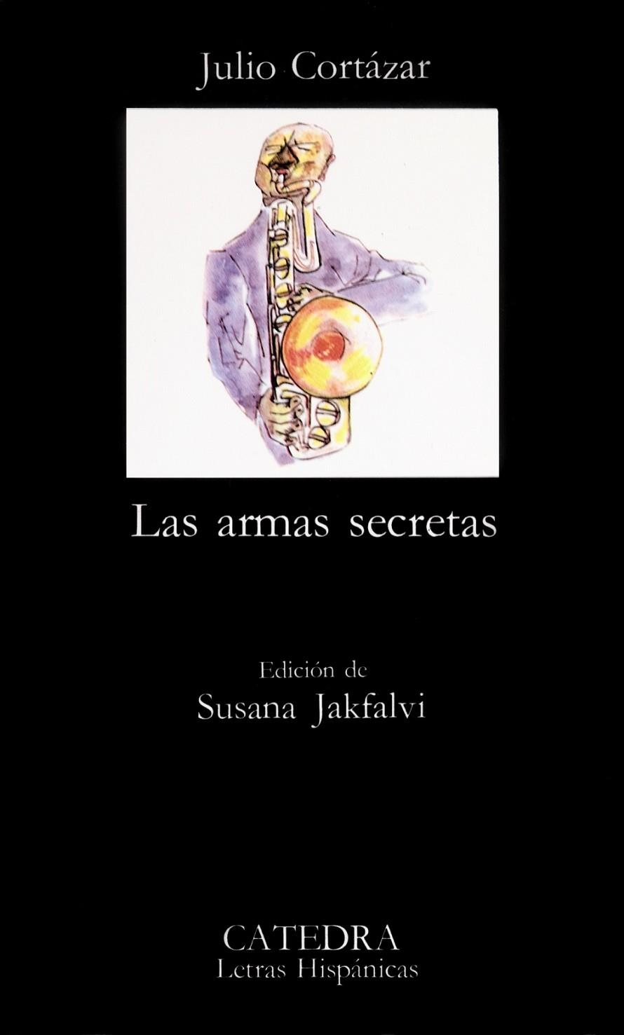 ARMAS SECRETAS,LAS | 9788437601199 | CORTAZAR, JULIO