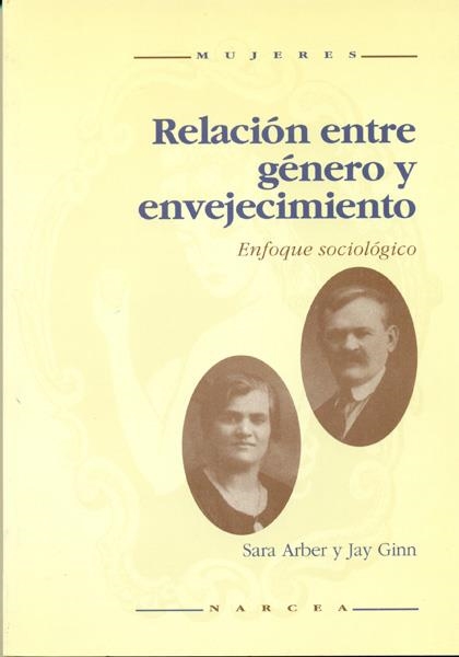 RELACION ENTRE GENERO Y ENVEJECIMIENTO | 9788427711792 | ARBER, SARA