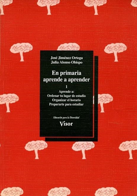 EN PRIMARIA APRENDE A APRENDER | 9788477742777 | JIMÉNEZ ORTEGA, JOSÉ/ALONSO OBISPO, JULIA