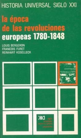 EPOCA DE LAS REVOLUCIONES EUROPEAS, LA | 9788432302190 | BERGERON, LOUIS