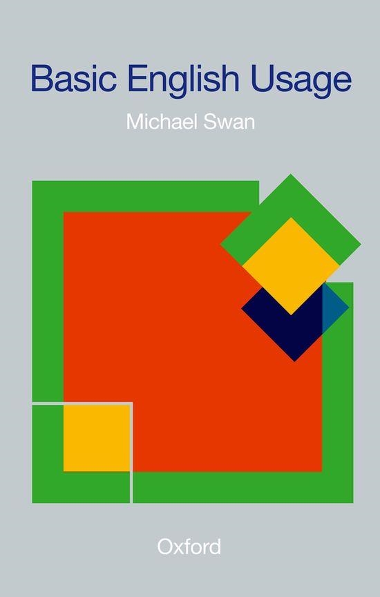 BASIC ENGLISH USAGE | 9780194311878 | SWAN, MICHAEL