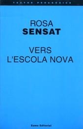 VER L'ESCOLA NOVA | 9788476022740 | SENSAT, ROSA