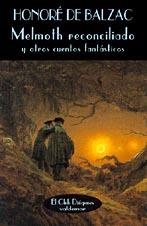 MELMOTH RECONCILIADO Y OTROS CUENTOS | 9788477021919 | BALZAR, HONORE DE