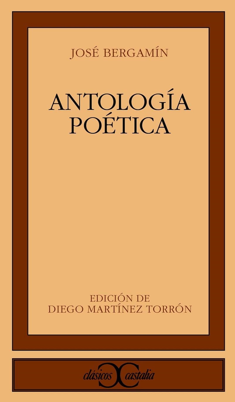 ANTOLOGIA POETICA. JOSE BERGAMIN. | 9788470397493 | BERGAMIN, JOSE.