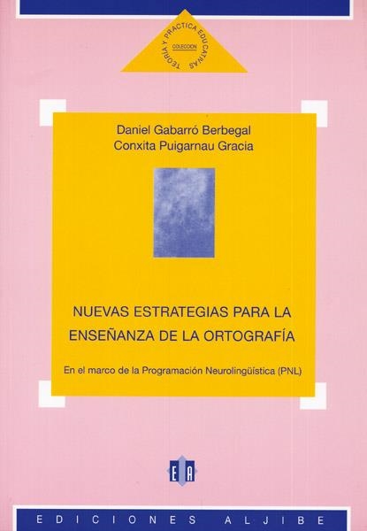 NUEVAS ESTRATEGIAS PARA LA ENSEÑANZA DE LA ORTOGRA | 9788487767579 | GABARRO BERBEGAL