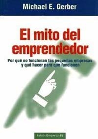 MITO DEL EMPRENDEDORE, EL | 9788449303654 | GERBER, MICHAEL E.