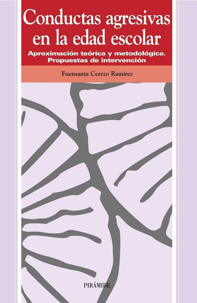 CONDUCTAS AGRESIVAS EN LA EDAD ESCOLAR. | 9788436811155 | CEREZO RAMIREZ, FUENSANTA