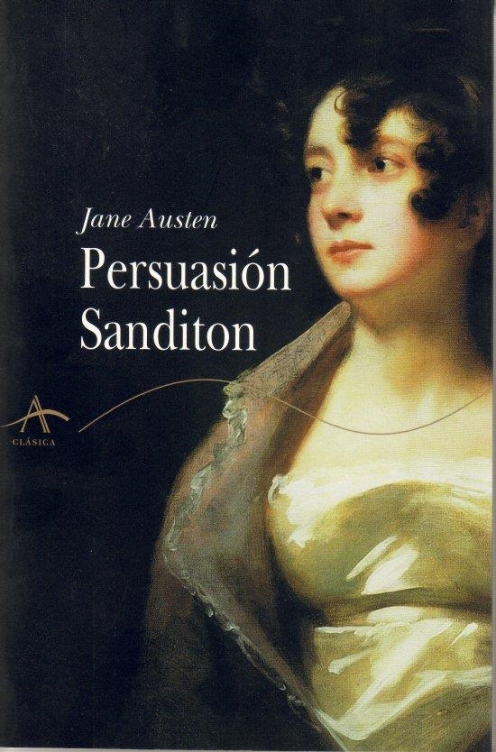 PERSUASION ; SANDITON | 9788488730022 | AUSTEN, JANE