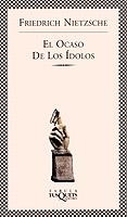 OCASO DE LOS IDOLOS, EL | 9788483105726 | NIETZSCHE, FRIEDRICH