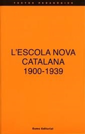 ESCOLA NOVA CATALANA 1900-1939, L' | 9788476022719 | AUTORS, DIVERSOS