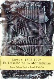 ESPAÑA: 1808-1996. EL DESAFIO DE LA HUMANIDAD | 9788423997312 | FUSI, JUAN PABLO Y PALAFOX, JORDI