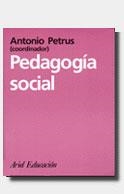 PEDAGOGIA SOCIAL. | 9788434426092 | PETRUS, ANTONIO.