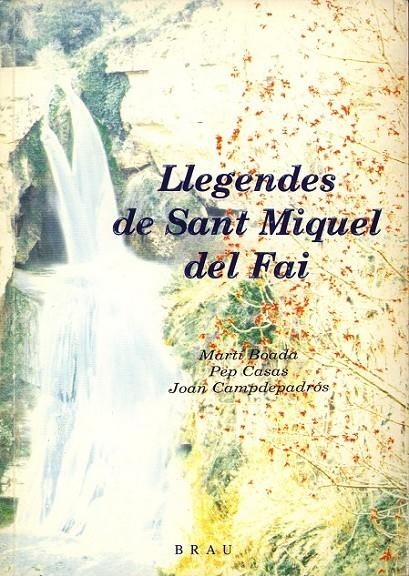 LLEGENDES DE SANT MIQUEL DEL FAI | 9788488589019 | BRAU