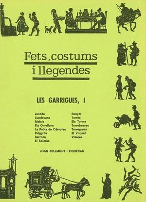 GARRIGUES I, LES. FETS COSTUMS I LLEGENDES. | 9788486387310 | BELLMUNT, JOAN.