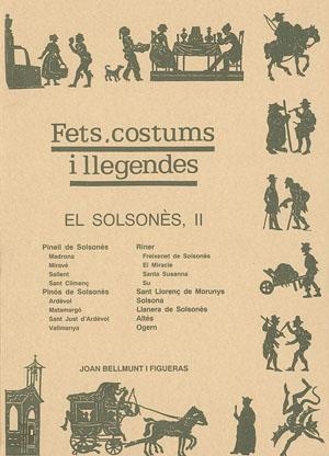 SOLSONES II, EL. FETS COSTUMS I LLEGENDES. | 9788479351885 | BELLMUNT, JOAN.