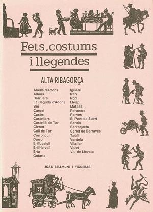 ALTA RIBAGORÇA. FETS COSTUMS I LLEGENDES. | 9788479350024 | BELLMUNT, JOAN.