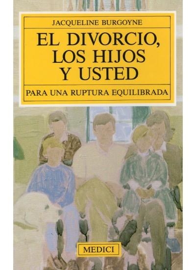 DIVORCIO, LOS HIJOS Y USTED, EL | 9788486193270 | BURGOYNE, J.