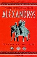 ALEXANDROS ELS CONFINS DEL MON | 9788483008164 | MASSIMO MANFREDI, VALERIO