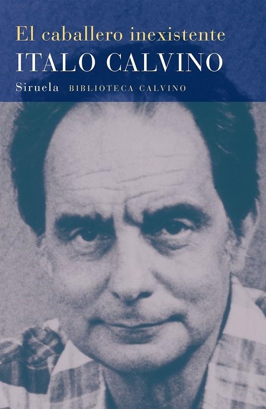 CABALLERO INEXISTENTE, EL | 9788478444229 | CALVINO, ITALO