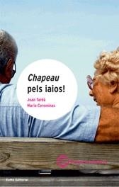 CHAPEAU PELS IAIOS! | 9788476021965 | TARDA, JOAN ; COROMINES, MARIA